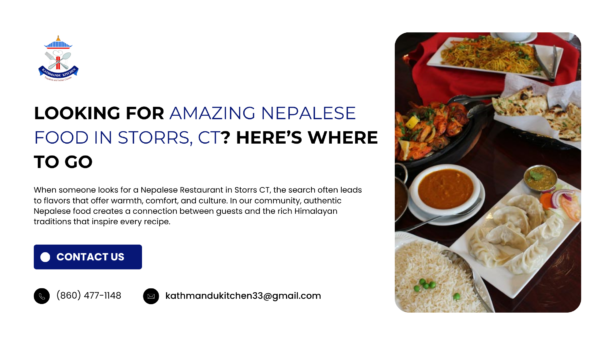 Looking for Amazing Nepalese Food in Storrs,